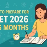 How to Prepare for NEET 2026 in 6 Months