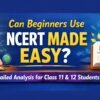Can Beginners Use NCERT MADE EASY
