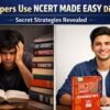 How Toppers Use NCERT MADE EASY Differently Secret Strategies Revealed