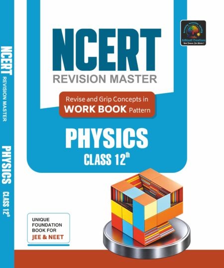 NCERT Revision Master – Physics Class 12th